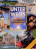 Cover: Unterwegs in Sachsen, Sachsen-Anhalt, Th&uuml;ringen - Schl&uuml;tersche
