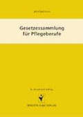 Cover: Gesetzessammlung f&uuml;r Pflegeberufe - Schl&uuml;tersche