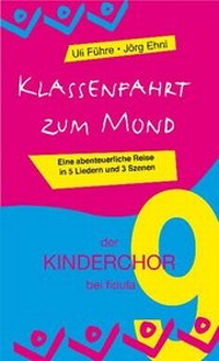 Abbildung von: Klassenfahrt zum Mond (der KINDERCHOR 9) - Fidula