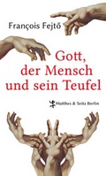 Cover: Gott, der Mensch und sein Teufel - Matthes & Seitz Berlin