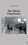 Cover: Der kleine Ostarbeiter - Ardey-Verlag