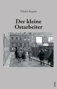 Abbildung von: Der kleine Ostarbeiter - Ardey-Verlag