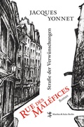 Cover: Rue des Mal&eacute;fices, Stra&szlig;e der Verw&uuml;nschungen - Matthes & Seitz Berlin