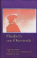 Cover: Elisabeth von &Ouml;sterreich - Matthes & Seitz Berlin