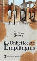 Cover: Die Unbefleckte Empf&auml;ngnis - Matthes & Seitz Berlin
