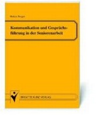 Abbildung von: Kommunikation und Gesprächsführung in der Seniorenarbeit - Schlütersche