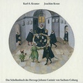 Cover: Das Scheibenbuch des Herzogs Johann Casimir von Sachsen-Coburg - Kunstsammlungen d. Veste Coburg
