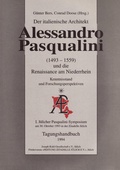 Cover: Der italienische Architekt Alessandro Pasqualini und die Renaissance am Niederrhein: Forschungsstand und Forschungsperspektiven - Verlag Fischer-J&uuml;lich
