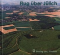 Cover: Flug &uuml;ber J&uuml;lich - Verlag Fischer-J&uuml;lich