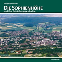 Enlarge image Cover: Die Sophienhöhe und ihre Entstehungsgeschichte - Verlag Fischer-Jülich