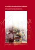 Cover: Kirchen und Gottesdienstst&auml;tten in Barmen - Verlag PH.C.W. SCHMIDT bei Rudolph Druck