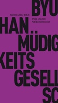 Cover: M&uuml;digkeitsgesellschaft - Matthes & Seitz Berlin