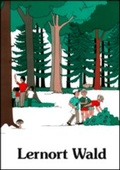 Cover: Lernort Wald - Heinevetter Lehrmittel