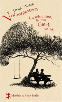 Enlarge image Cover: Vorvorgestern - Matthes & Seitz Berlin