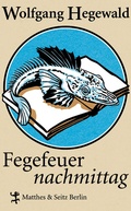 Cover: Fegefeuernachmittag - Matthes & Seitz Berlin