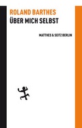 Cover: &Uuml;ber mich selbst - Matthes & Seitz Berlin