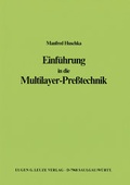 Cover: Einf&uuml;hrung in die Multilayer-Presstechnik - Leuze, E G