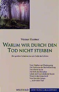 Cover: Warum wir durch den Tod nicht sterben - Gralsbotschaft