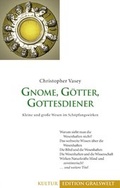 Cover: Gnome, G&ouml;tter, Gottesdiener - Gralsbotschaft