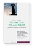 Cover: Weshalb Gott das alles zul&auml;sst - Gralsbotschaft