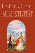 Cover: Subjektivit&auml;t - Verlag Dietmar Klotz GmbH