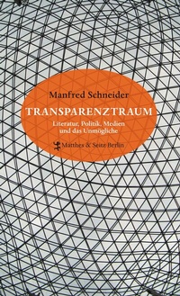 Abbildung von: Transparenztraum - Matthes & Seitz Berlin
