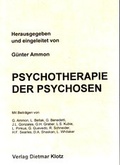 Cover: Psychotherapie der Psychosen - Verlag Dietmar Klotz GmbH
