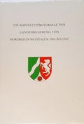 Cover: Die Kabinettsprotokolle der Landesregierung NRW 1946 bis 1950 - Verlag Franz Schmitt