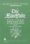 Cover: Die Blockfl&ouml;te und ihre Spielweise in Vergangenheit und Gegenwart - Robert Lienau GmbH