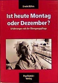 Cover: B&ouml;hm-Kassette. Verwirrt nicht die Verwirrten - Neue Ans&auml;tze geriatrischer... / Ist heute Montag oder Dezember? - Psychiatrie Verlag