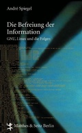 Cover: Die Befreiung der Information - Matthes & Seitz Berlin