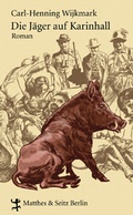 Cover: Die J&auml;ger von Karinhall - Matthes & Seitz Berlin