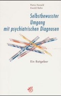 Cover: Selbstbewusster Umgang mit psychiatrischen Diagnosen - Psychiatrie Verlag