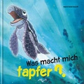 Cover: Was macht mich tapfer? - D & D Medien