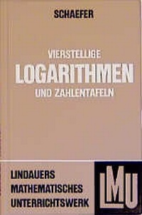 Abbildung von: Vierstellige Logarithmen- und Zahlentafeln - Lindauer, J