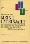 Cover: Mein 1. Lateinjahr - Lindauer, J