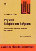 Cover: Beispiele und Aufgaben Physik II - Lindauer, J