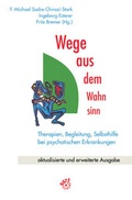 Cover: Wege aus dem Wahnsinn - Psychiatrie Verlag