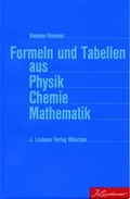 Cover: Formeln und Tabellen aus Physik Chemie Mathematik - Lindauer, J