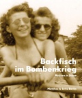 Cover: Backfisch im Bombenkrieg - Matthes & Seitz Berlin