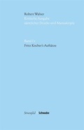 Cover: Kritische Robert-Walser-Ausgabe / Fritz Kocher's Aufs&auml;tze - Stroemfeld