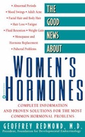 Cover: The Good News about Women's Hormones - Little, Brown and Company