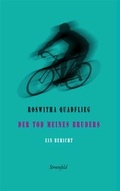 Cover: Der Tod meines Bruders. - Stroemfeld