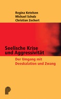 Cover: Seelische Krise und Aggressivit&auml;t - Psychiatrie Verlag
