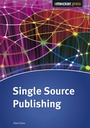 Cover: Single Source Publishing - Entwickler Press
