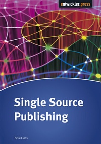 Enlarge image Cover: Single Source Publishing - Entwickler Press