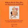Cover: Wilhelm Busch &uuml;ber alles, was da kreucht und fleugt - Schnell Verlag