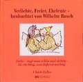 Cover: Verliebte, Freier, Eheleute - beobachtet von Wilhelm Busch - Schnell Verlag