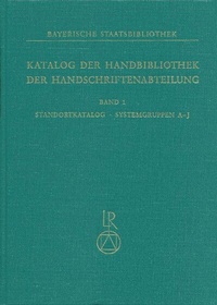 Abbildung von: Bayerische Staatsbibliothek. Handbibliothek der Handschriftenabteilung - Reichert Verlag