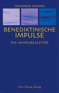 Cover: Benediktinische Impulse - Vier T&uuml;rme